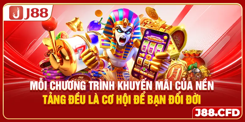 Mỗi chương trình khuyến mãi của nền tảng đều là cơ hội để bạn đổi đời