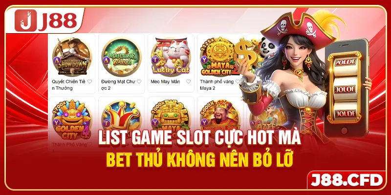 List game slot cực hot mà bet thủ không nên bỏ lỡ