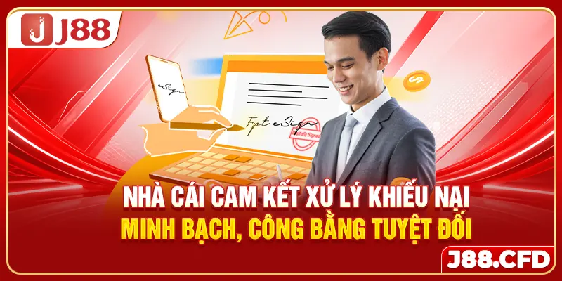 Nhà cái cam kết xử lý khiếu nại minh bạch, công bằng tuyệt đối